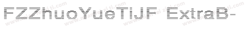 FZZhuoYueTiJF ExtraB字体转换